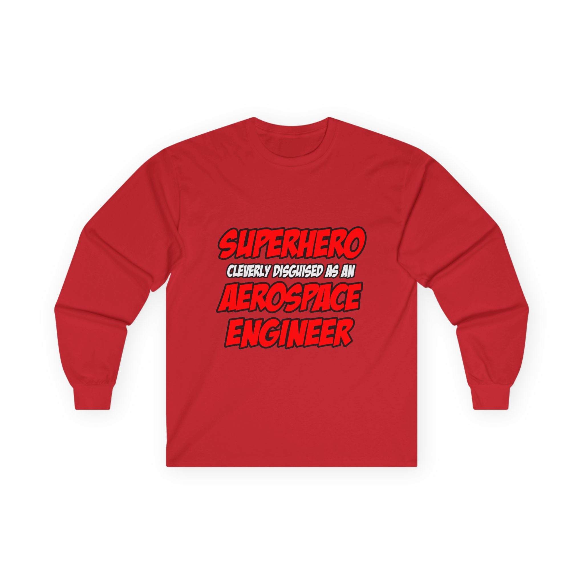Superhero...Aerospace Engineer - Unisex Ultra Cotton Long Sleeve Tee