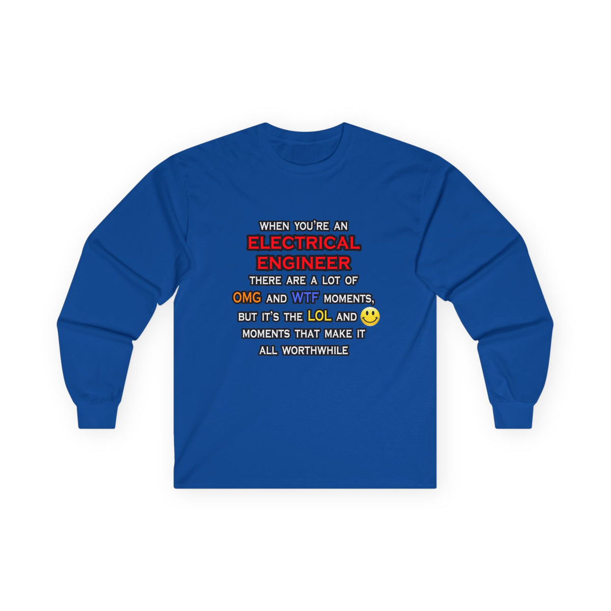 Funny Electrical Engineer ... OMG WTF LOL - Unisex Ultra Cotton Long Sleeve Tee