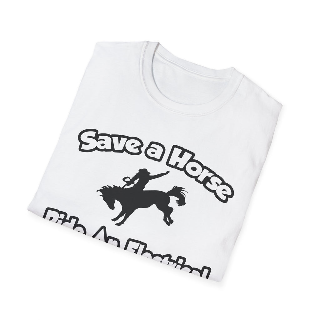 Save a Horse, Ride an Electrical Engineer - Unisex Softstyle T-Shirt