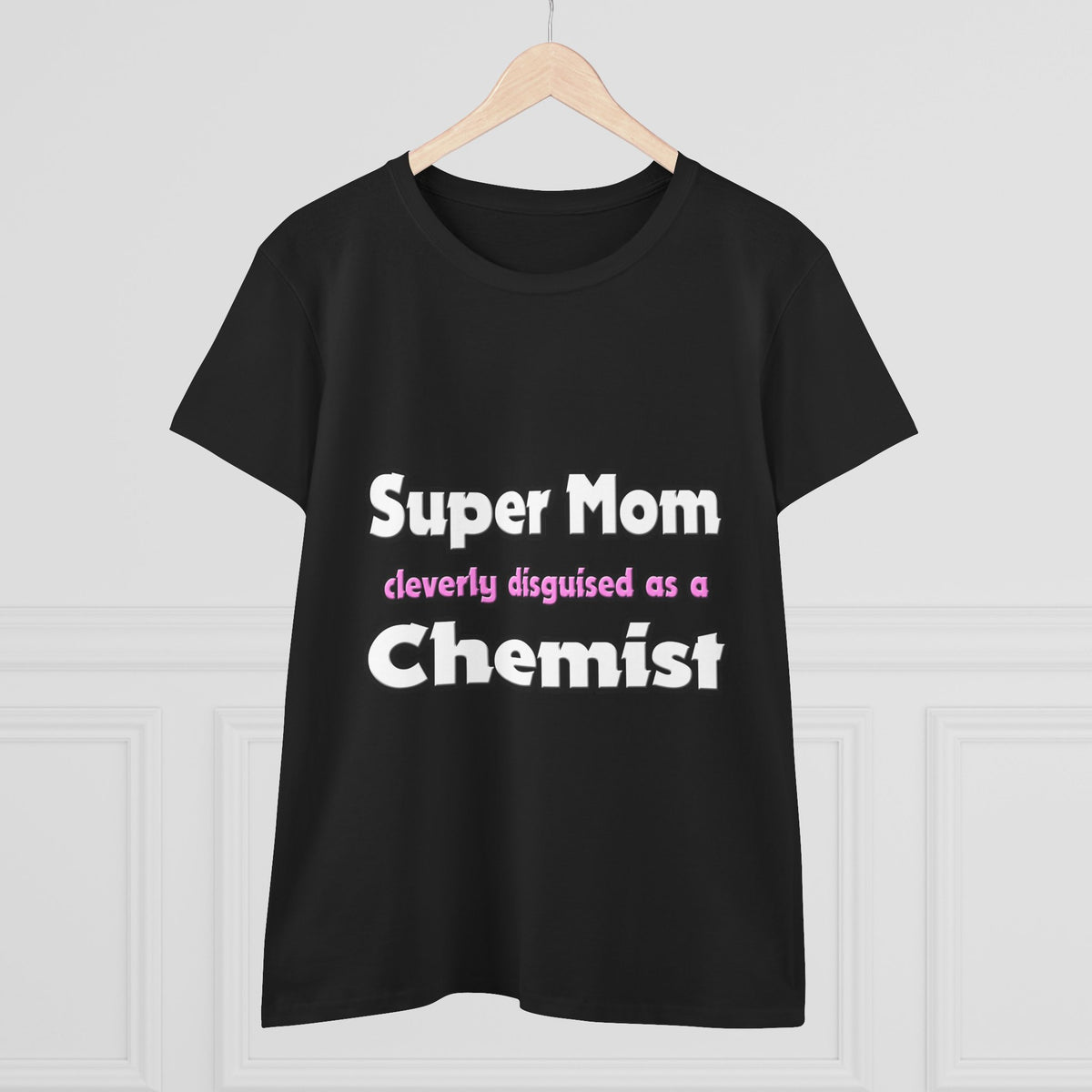 Super Mom ... Chemist - Women's Midweight Cotton Tee