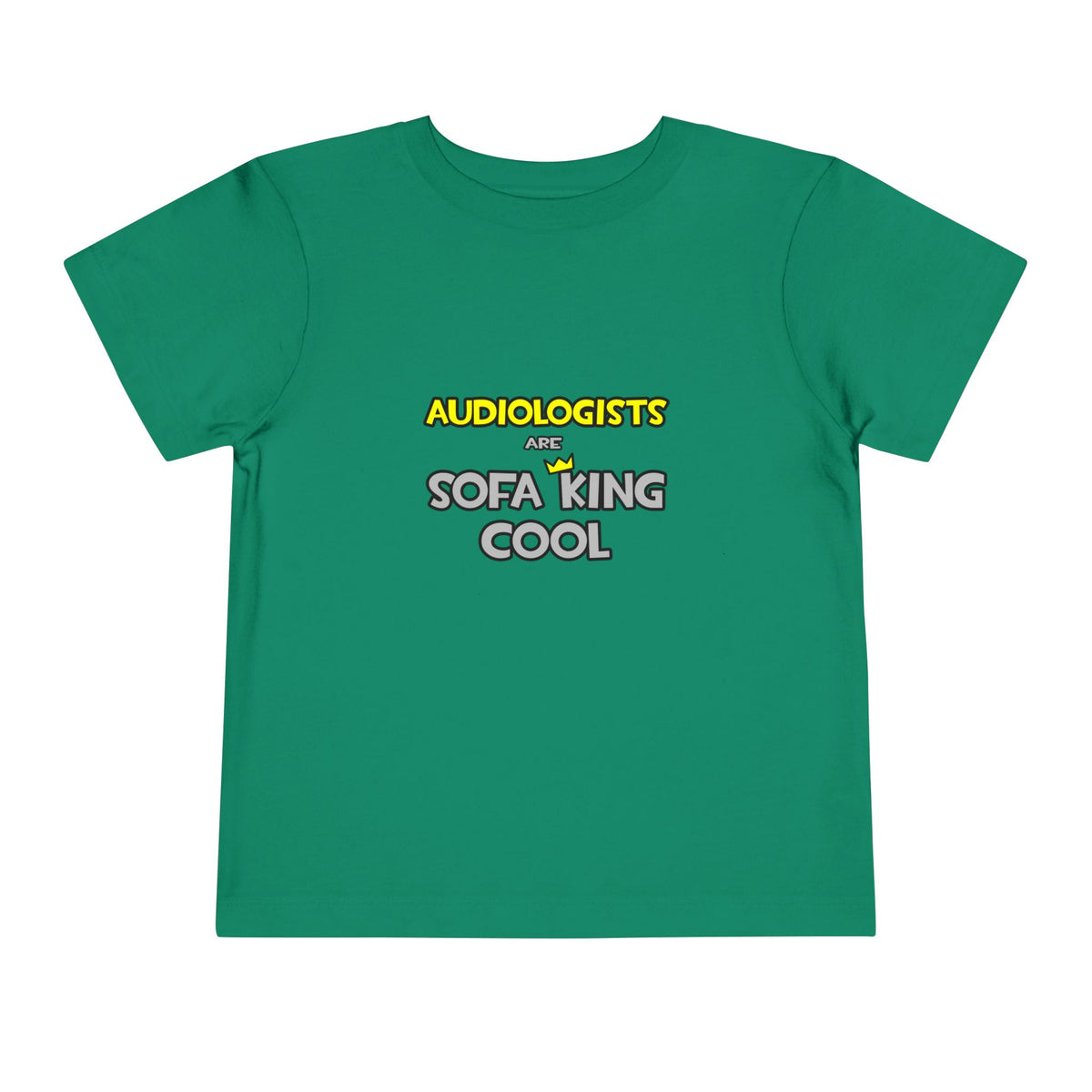 Audiologists Are Sofa King Cool - Toddler Short Sleeve Tee