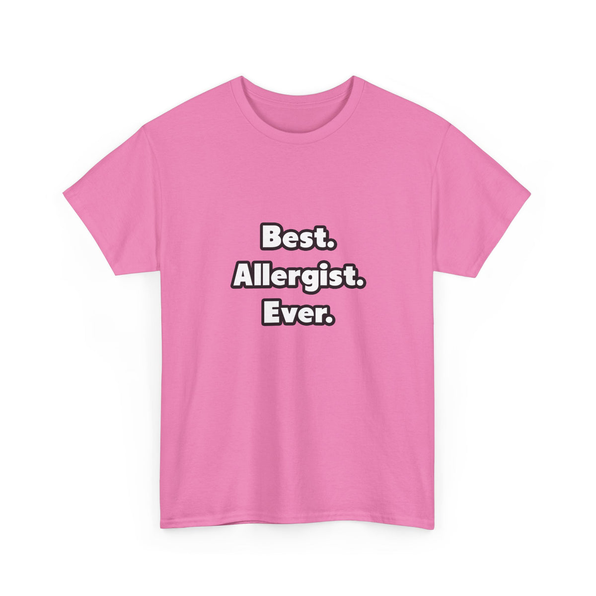 Best. Allergist. Ever - Unisex Heavy Cotton Tee