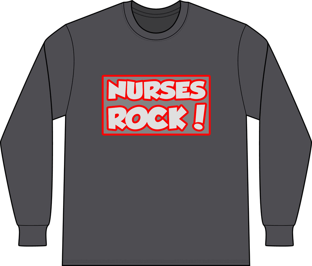 Nurses Rock! - Unisex Long Sleeve T-Shirt