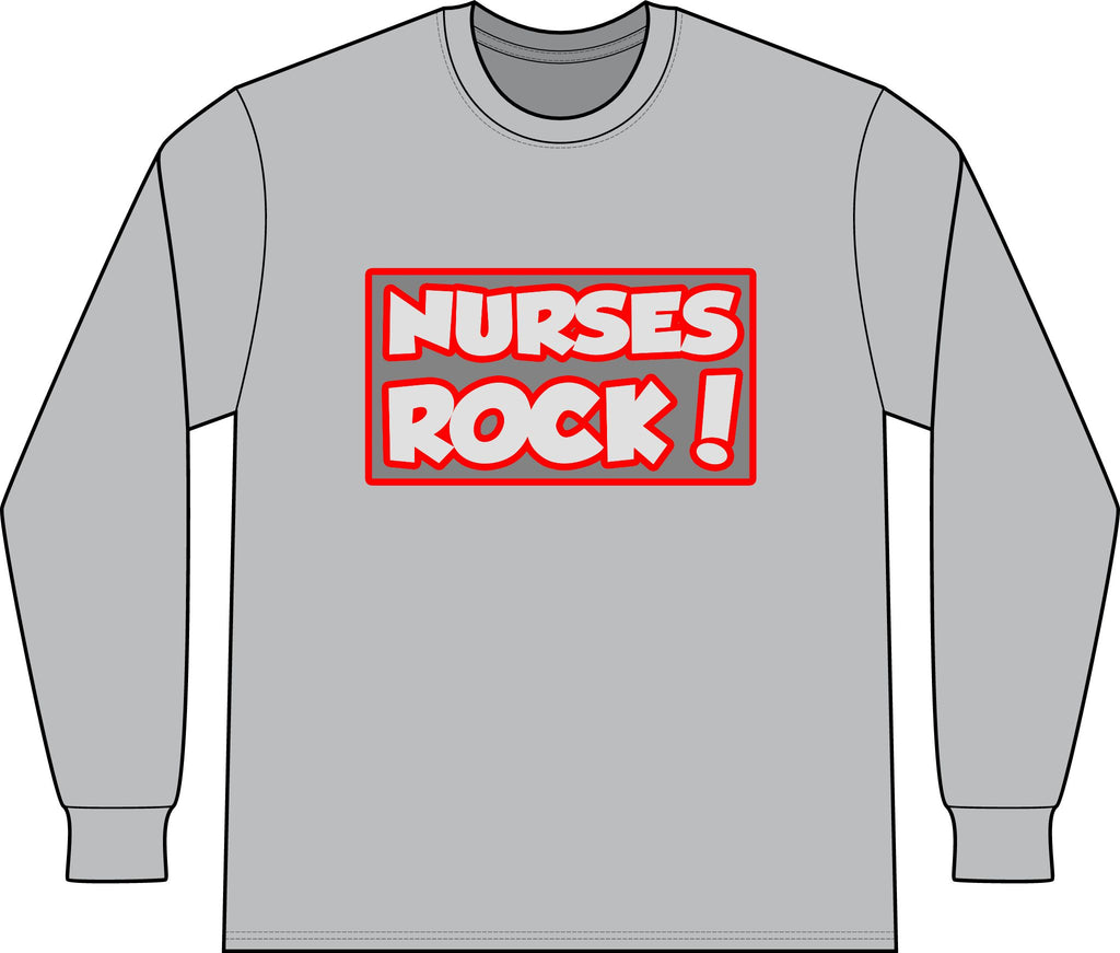 Nurses Rock! - Unisex Long Sleeve T-Shirt