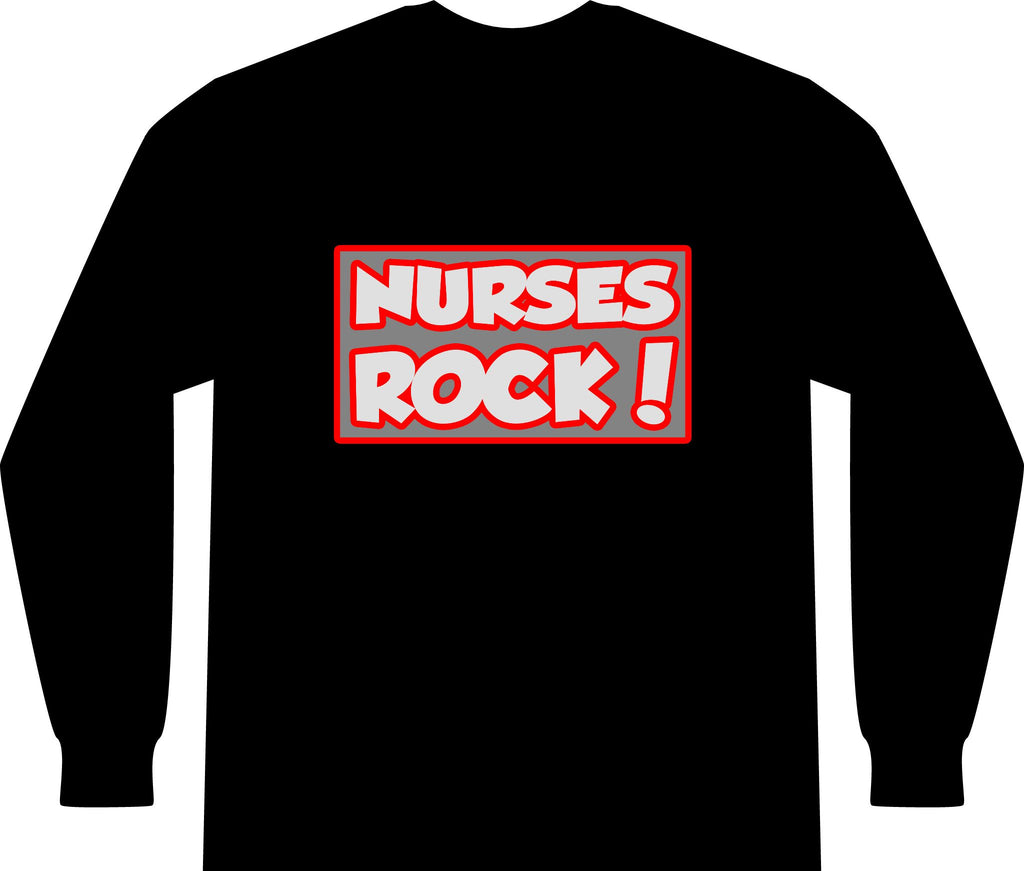 Nurses Rock! - Unisex Long Sleeve T-Shirt