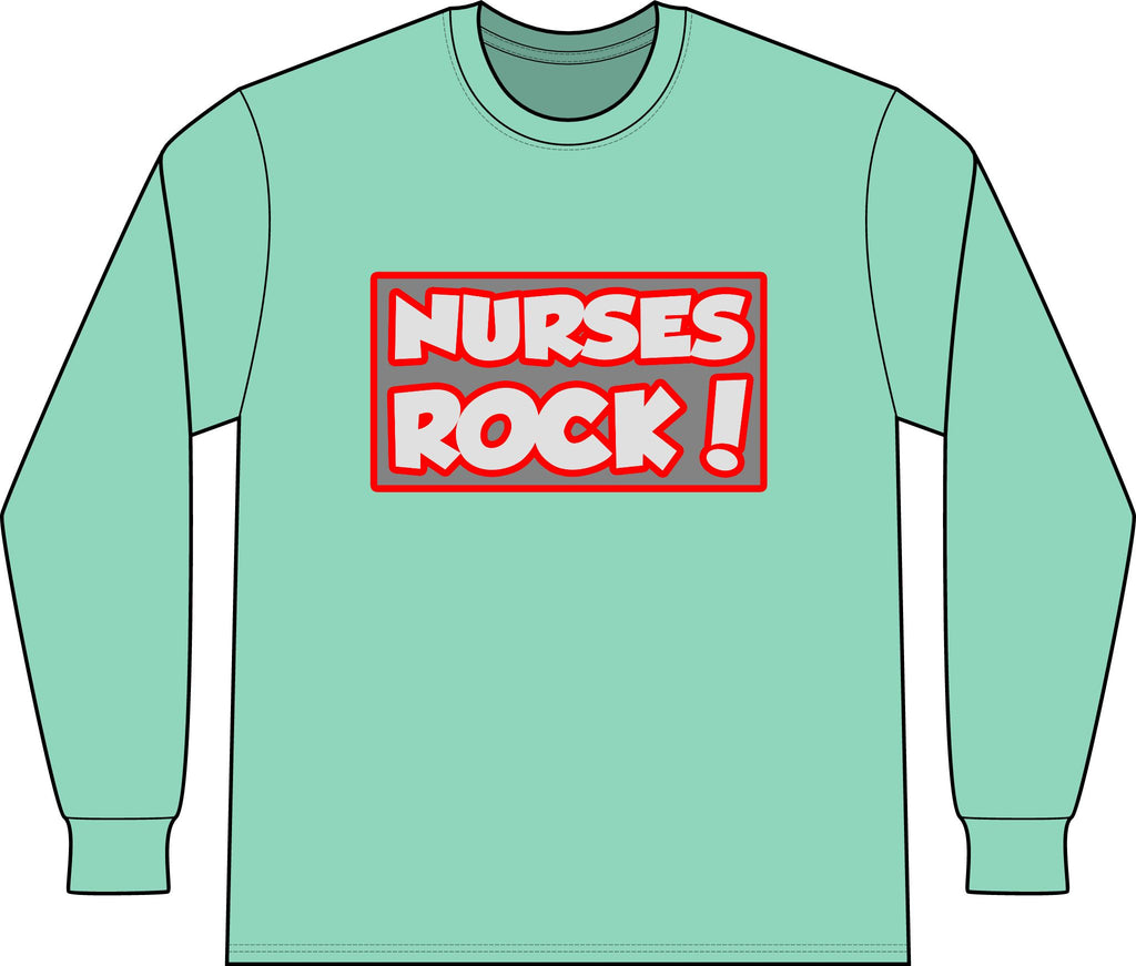 Nurses Rock! - Unisex Long Sleeve T-Shirt