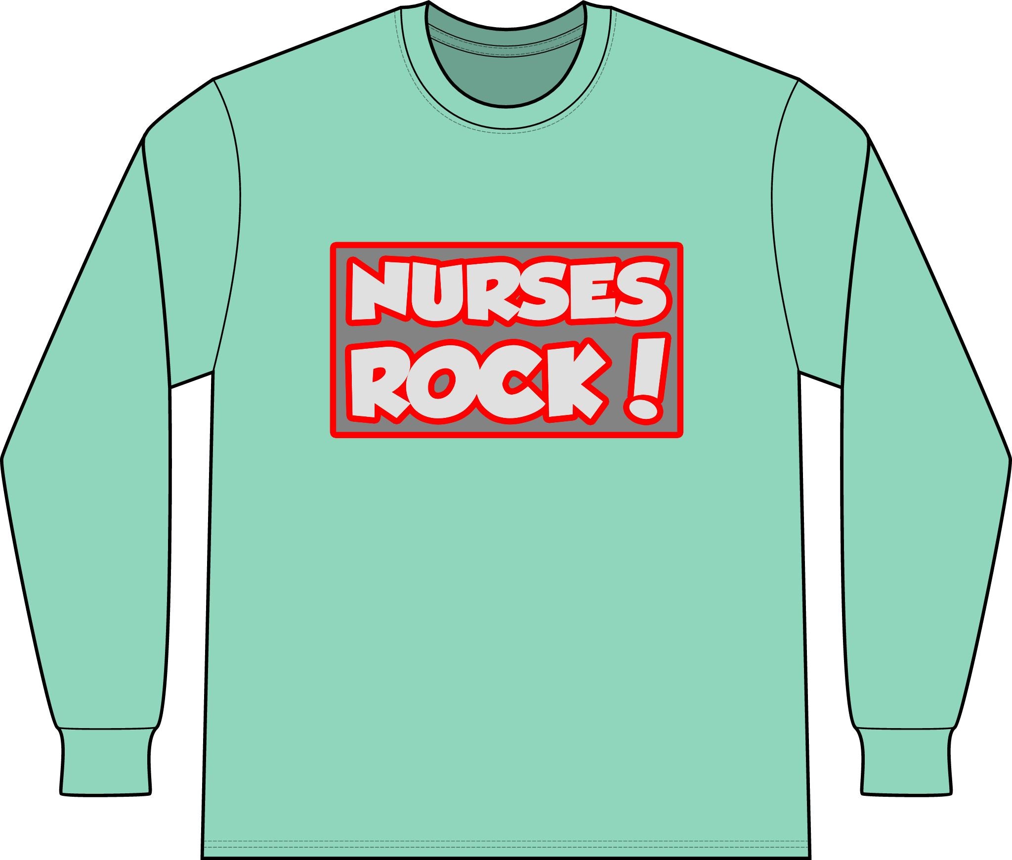 Nurses Rock! - Unisex Long Sleeve T-Shirt