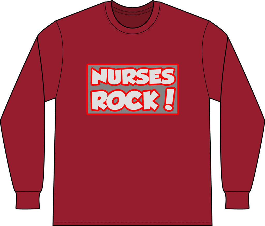 Nurses Rock! - Unisex Long Sleeve T-Shirt