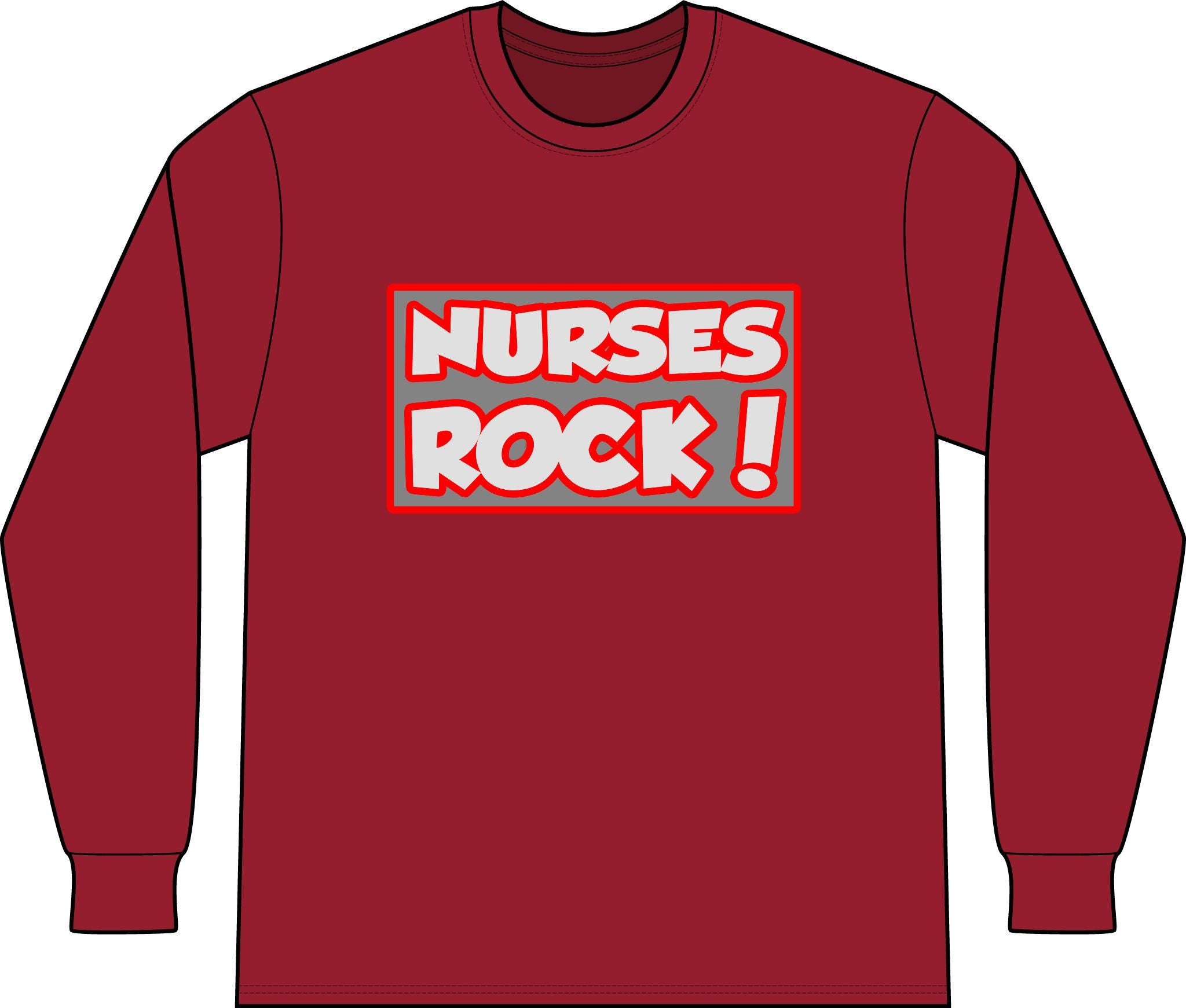 Nurses Rock! - Unisex Long Sleeve T-Shirt