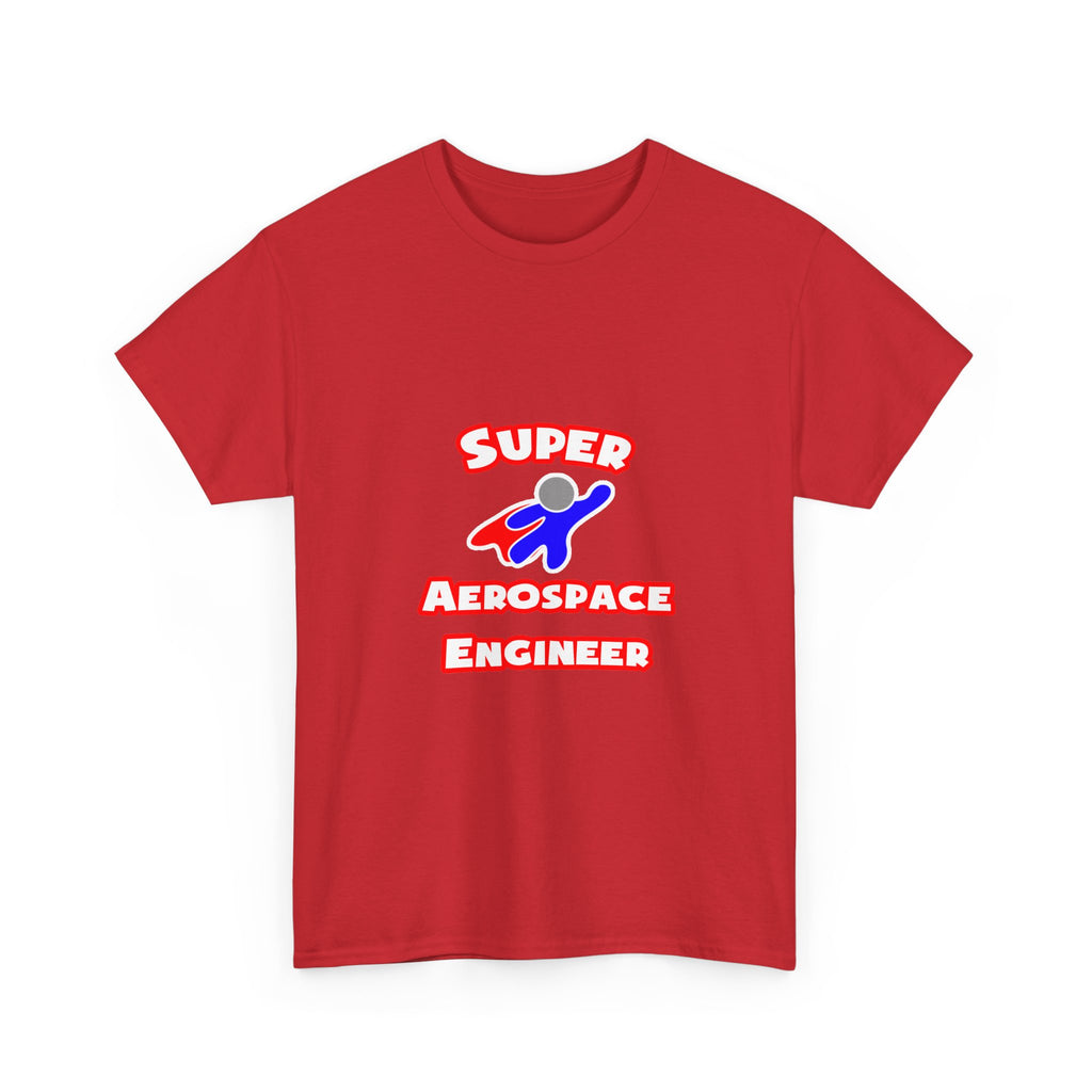 Super Aerospace Engineer - Unisex Heavy Cotton Tee