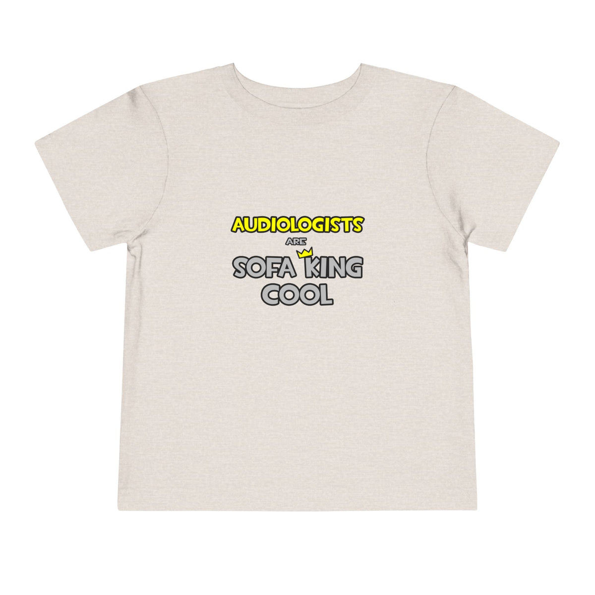 Audiologists Are Sofa King Cool - Toddler Short Sleeve Tee