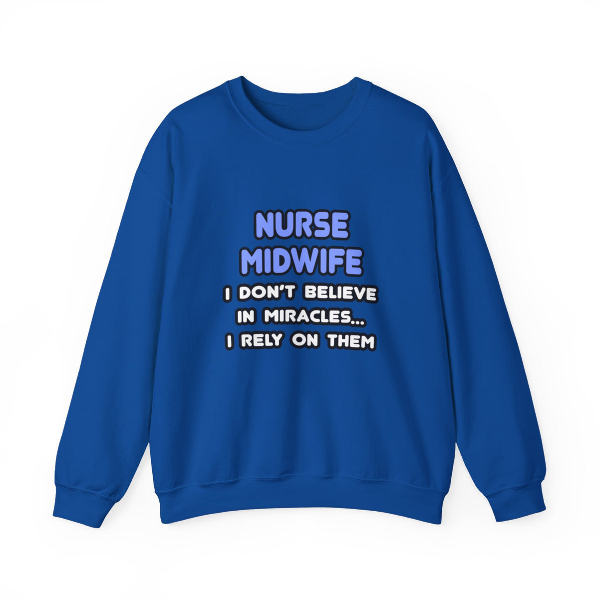 Miracles and Nurse Midwives - Unisex Heavy Blend™ Crewneck Sweatshirt
