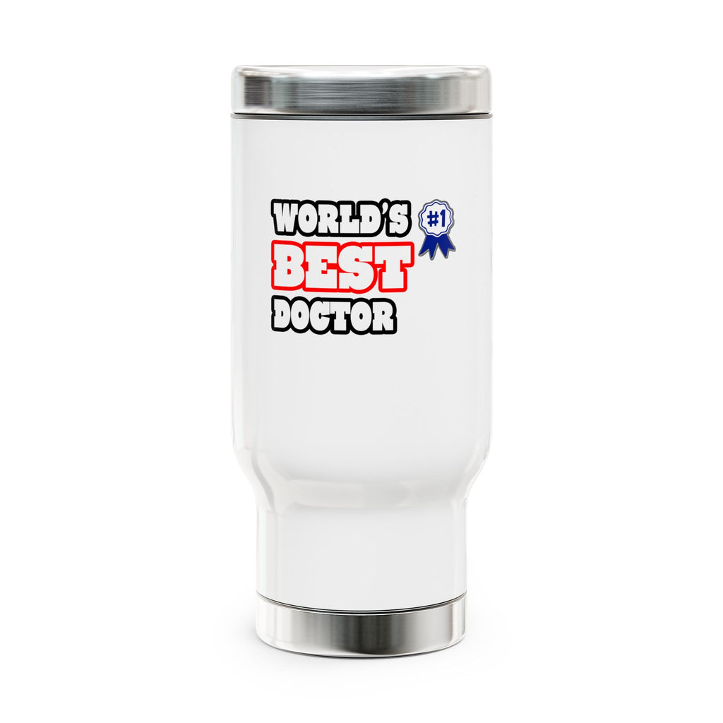 World's Best Doctor - Stainless Steel Travel Mug with Handle, 14oz