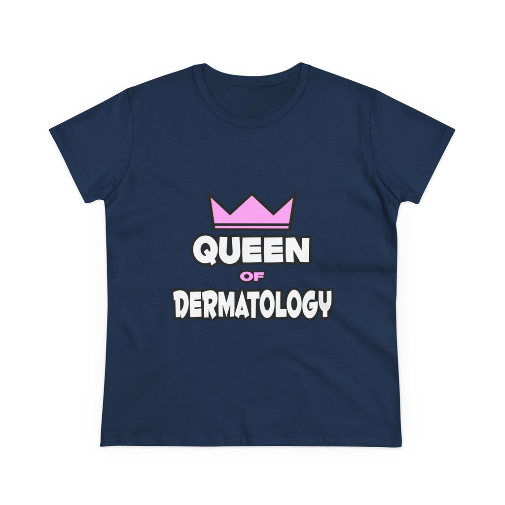 Queen of Dermatology - Women's Midweight Cotton Tee