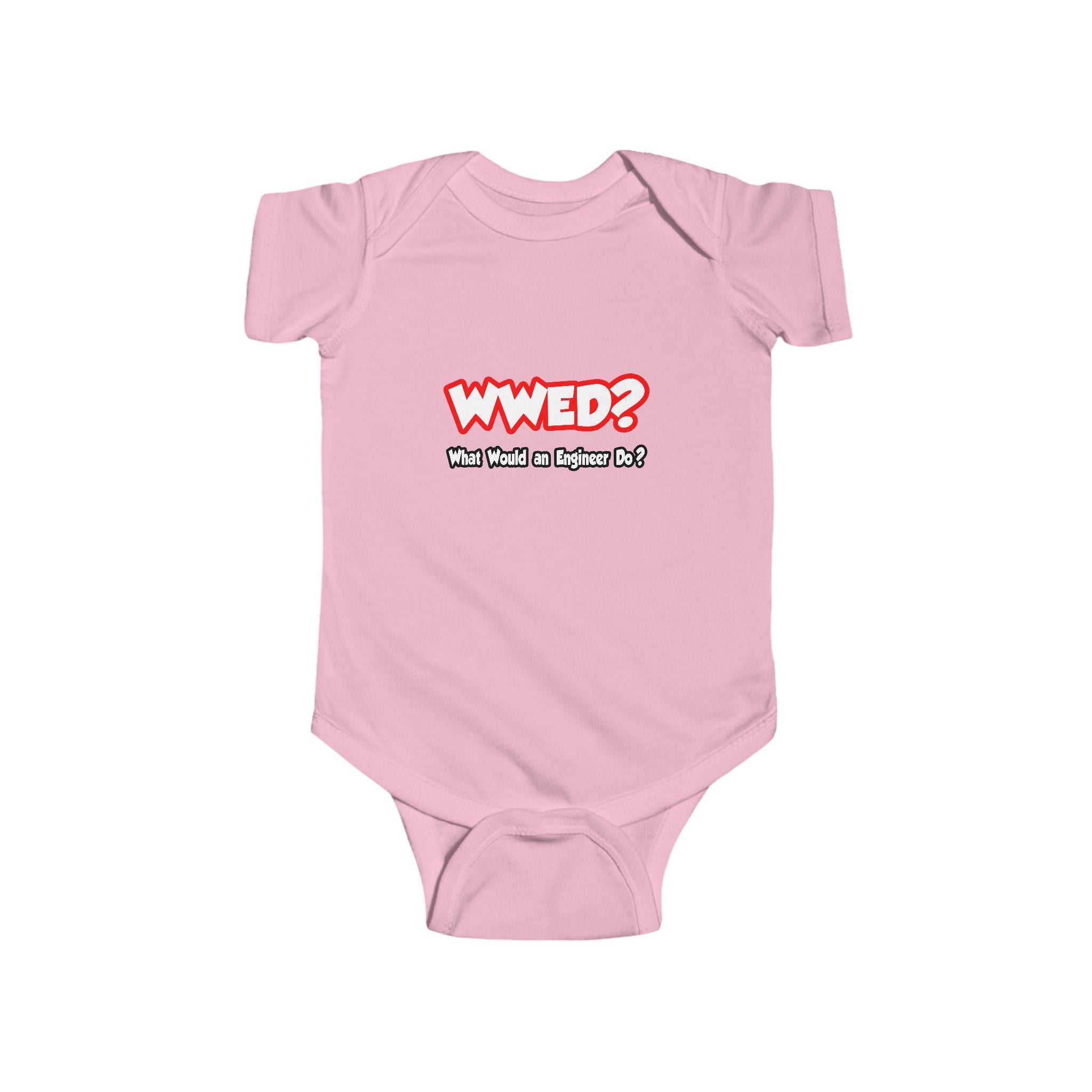WWED...What Would an Engineer Do - Infant Fine Jersey Bodysuit
