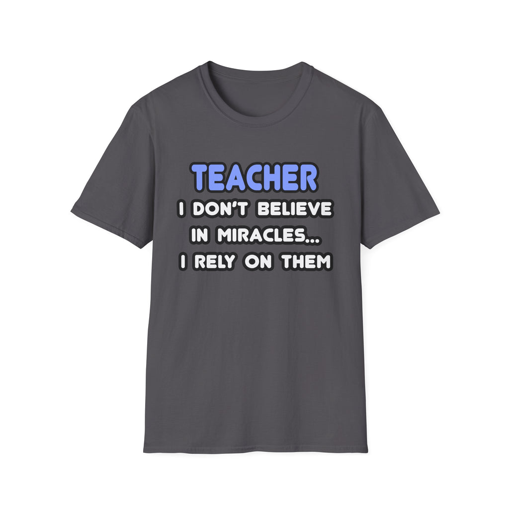 Miracles and Teachers - Unisex Softstyle T-Shirt