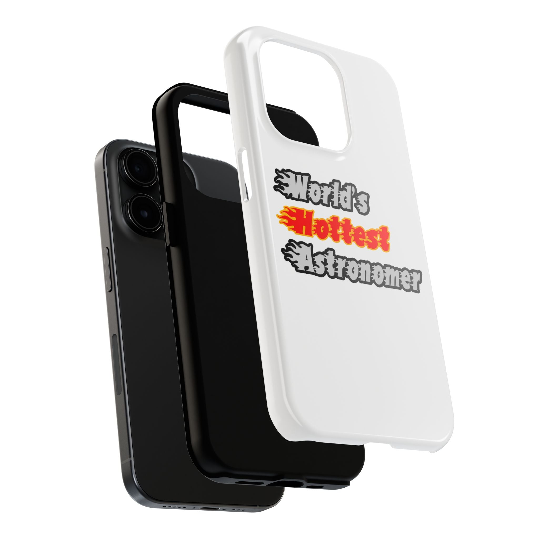 World's Hottest Astronomer - Tough Phone Cases