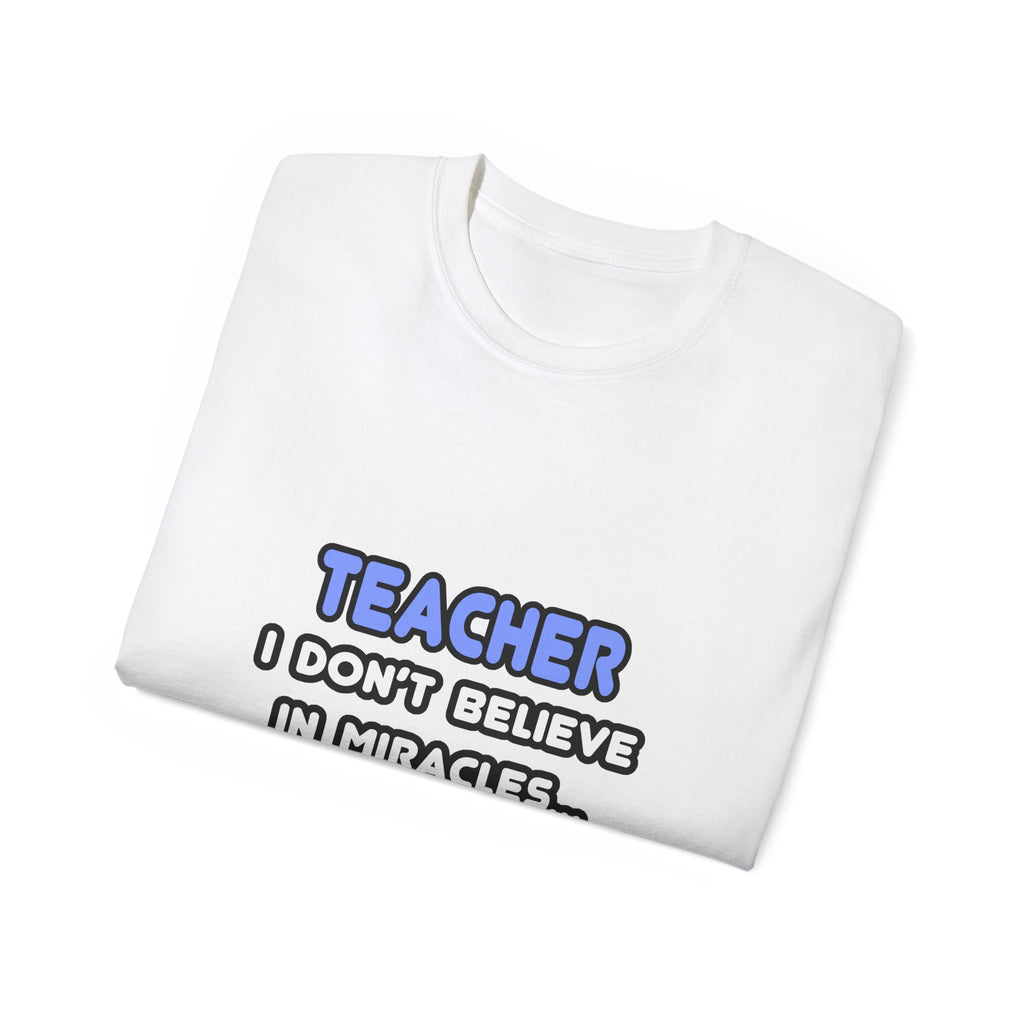 Miracles and Teachers - Unisex Ultra Cotton Tee