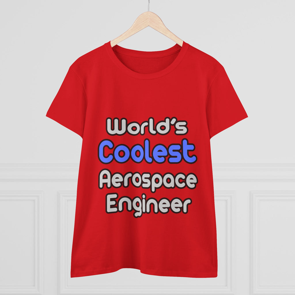 World's Coolest Aerospace Engineer - Women's Midweight Cotton Tee