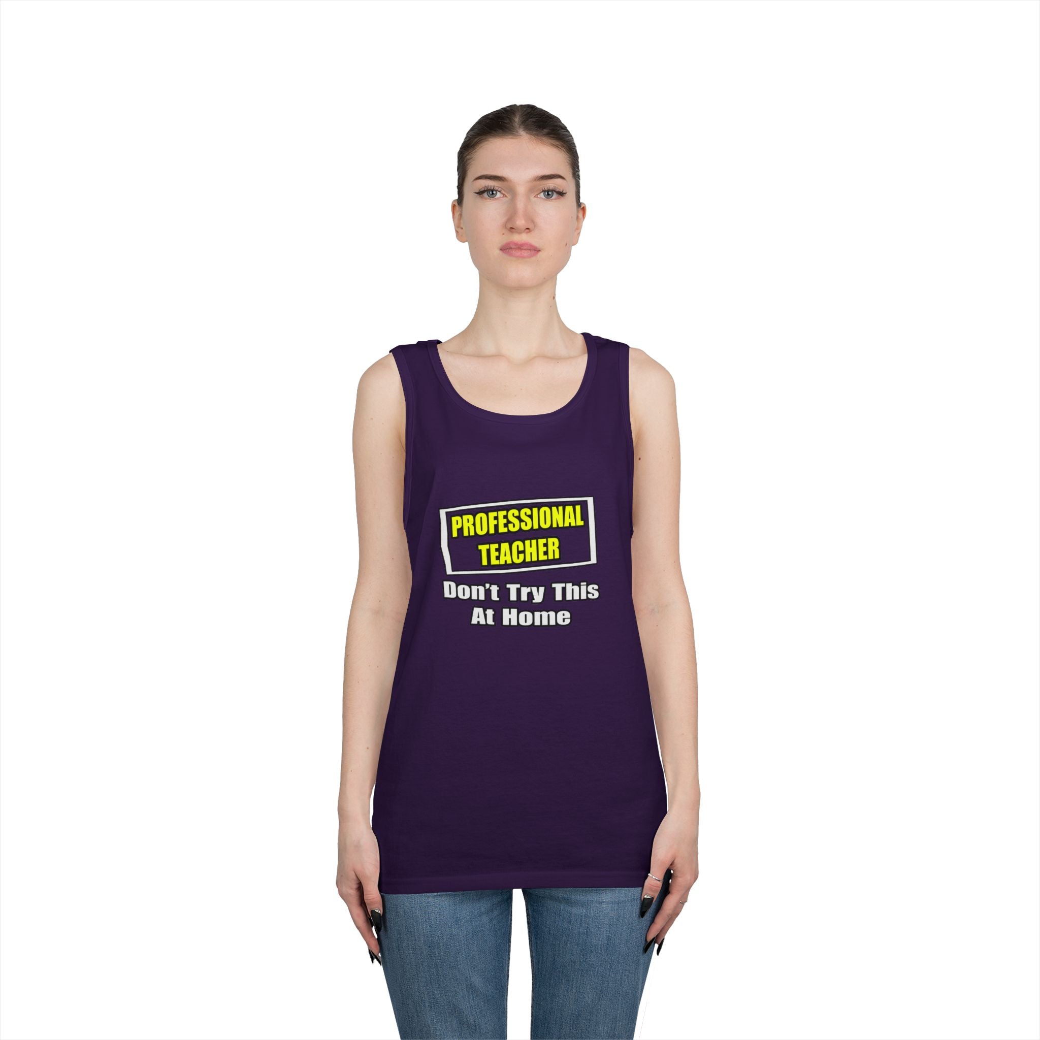 Professional Teacher...Don't Try This At Home - Unisex Heavy Cotton Tank Top
