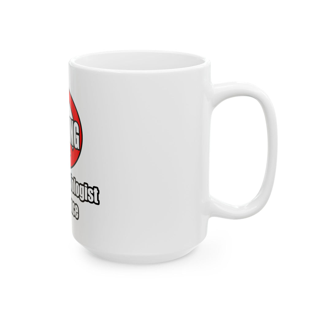 No Whining In Anesthesiologist Assistance - Ceramic Mug, (11oz, 15oz)