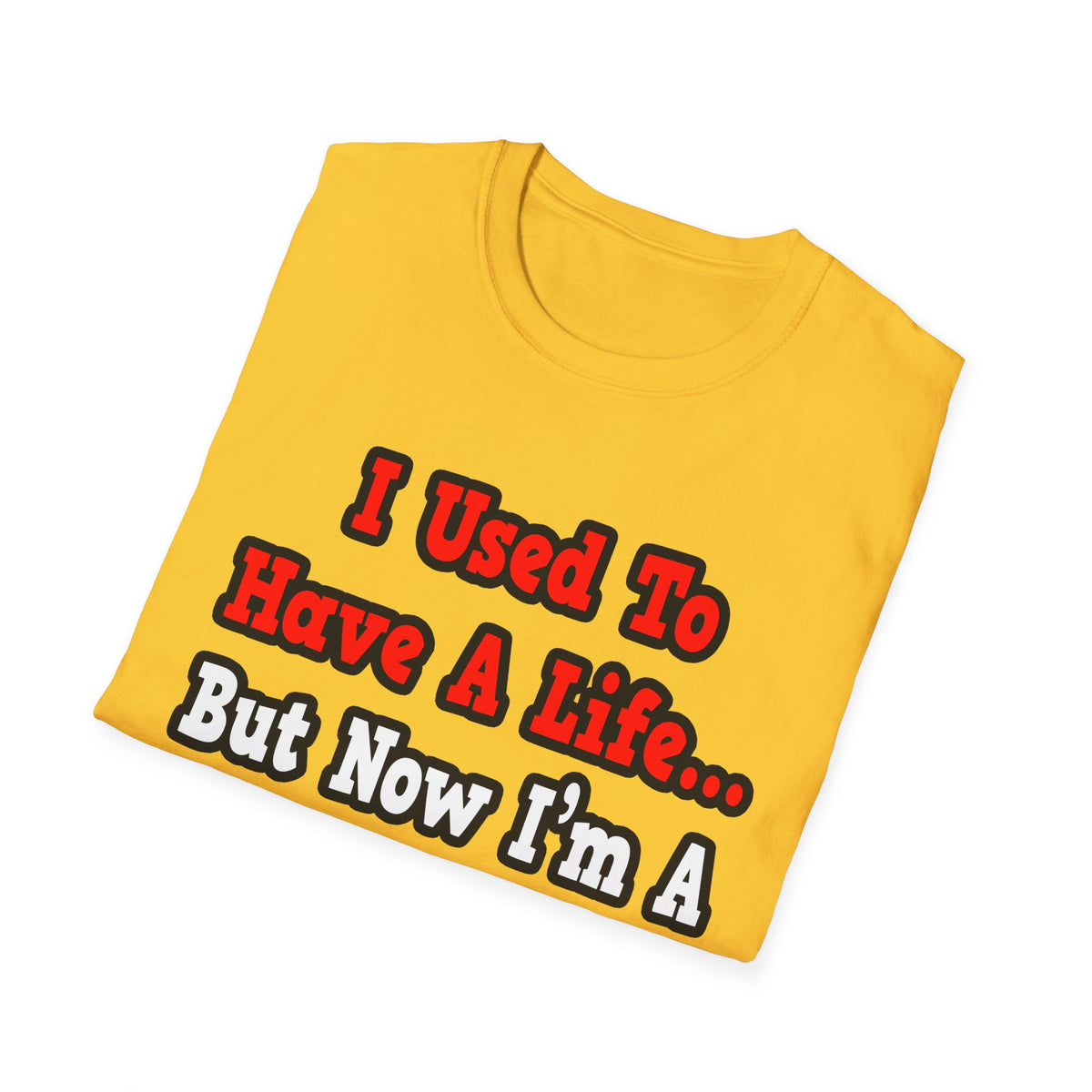 I Used to Have a Life...Cardiologist - Unisex Softstyle T-Shirt