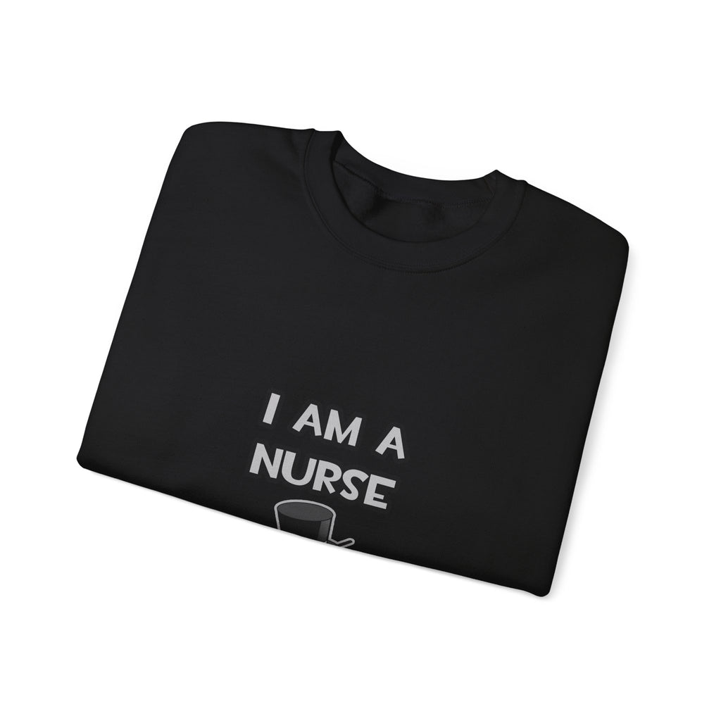 I Am A Nurse ... Not A Magician - Unisex Heavy Blend™ Crewneck Sweatshirt
