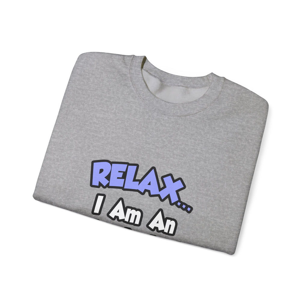 Relax...I Am An Endocrinologist - Unisex Heavy Blend™ Crewneck Sweatshirt