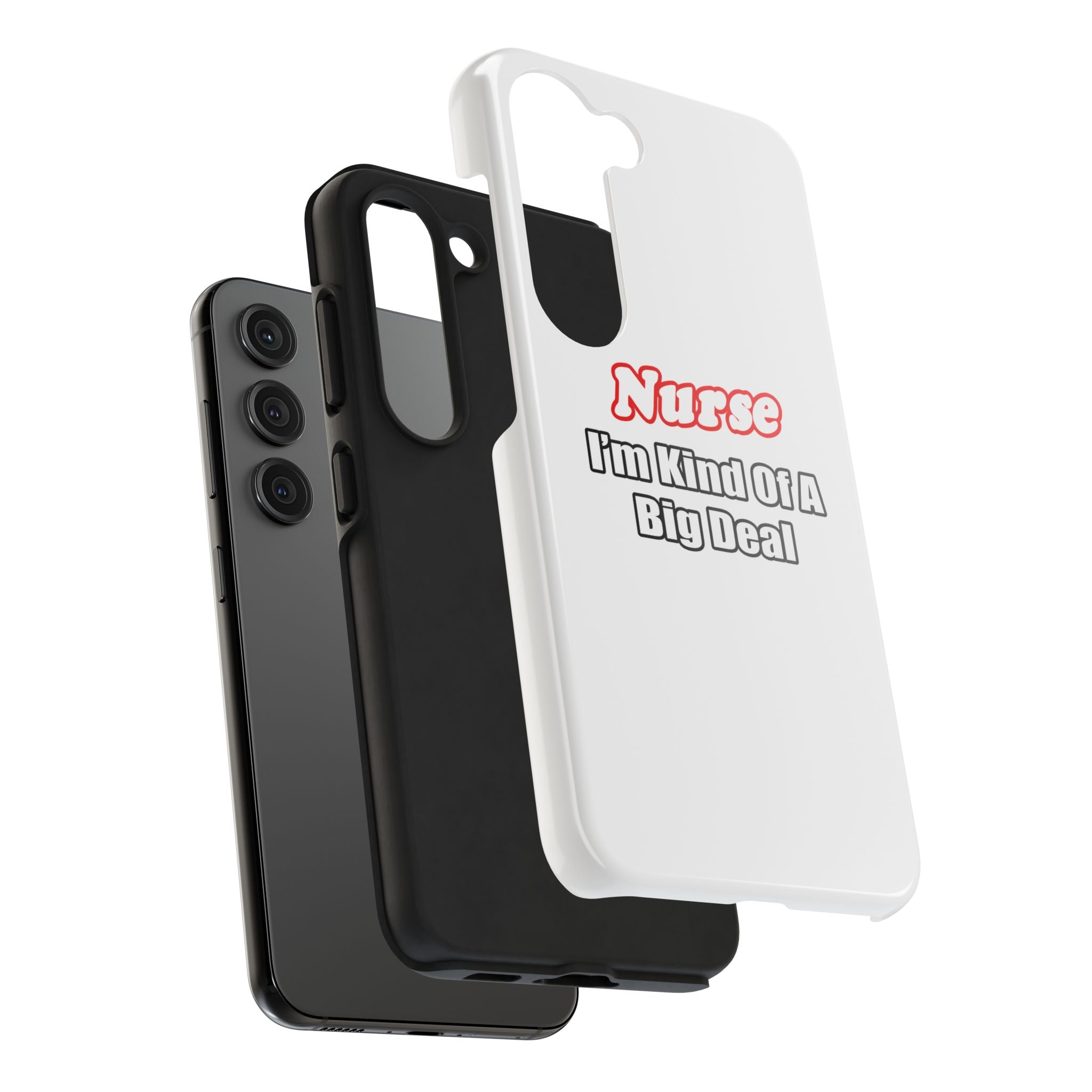 Nurse Big Deal - Tough Phone Cases