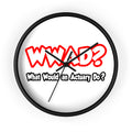 WWAD...What Would an Actuary Do - Wall Clock
