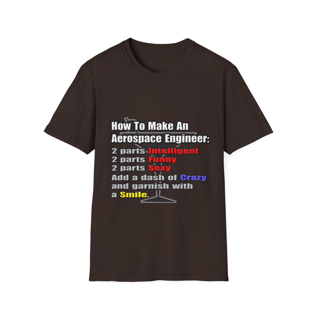 How To Make an Aerospace Engineer - Unisex Softstyle T-Shirt