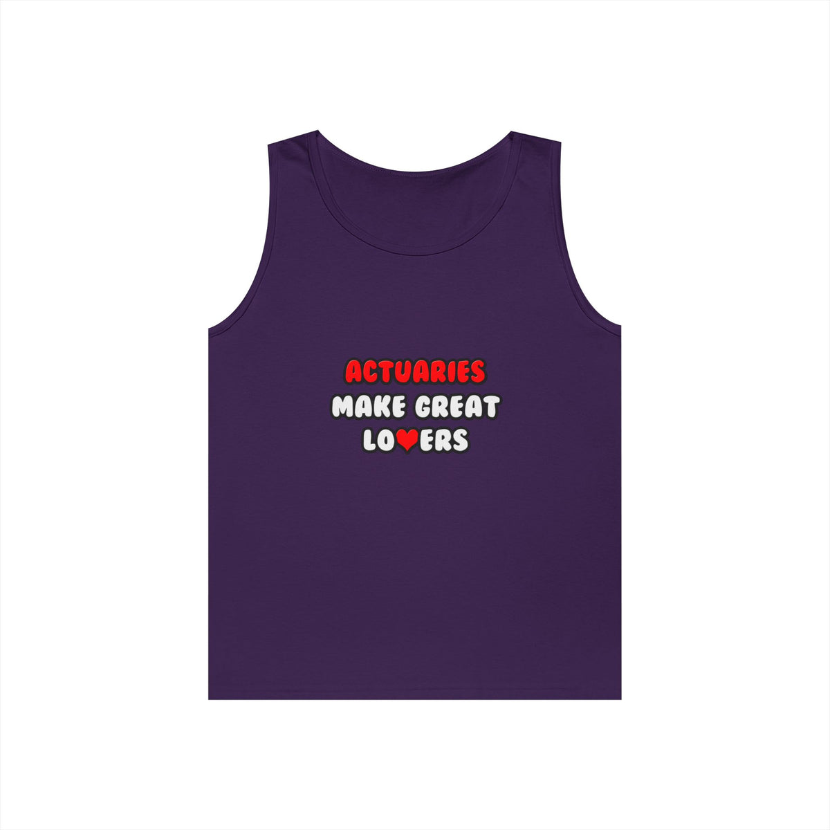 Actuaries Make Great Lovers   Copy - Unisex Heavy Cotton Tank Top