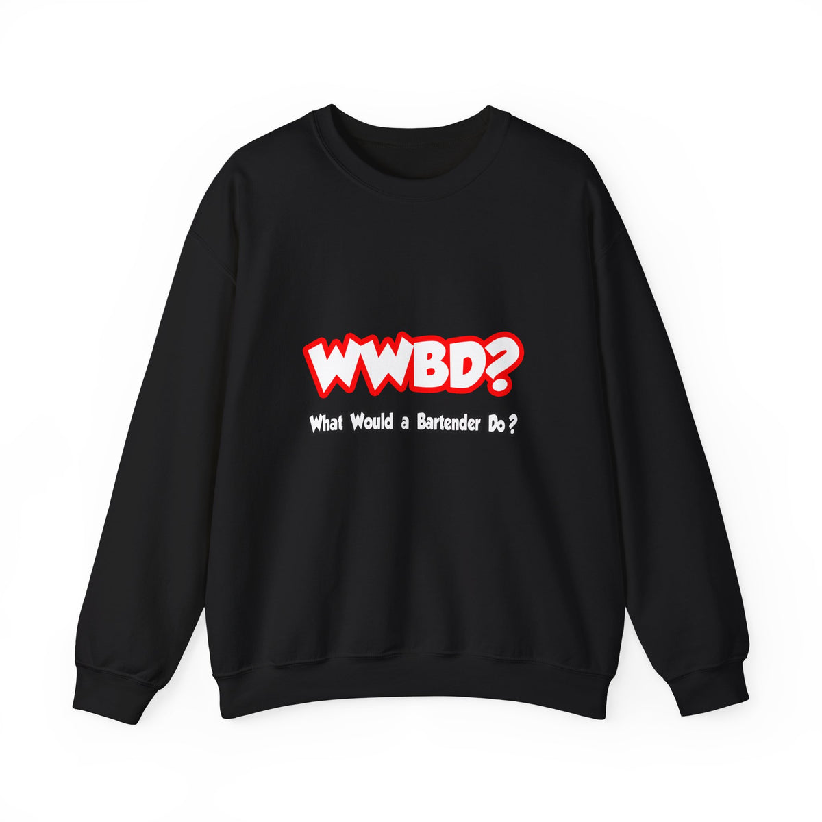 WWBD...What Would a Bartender Do - Unisex Heavy Blend™ Crewneck Sweatshirt