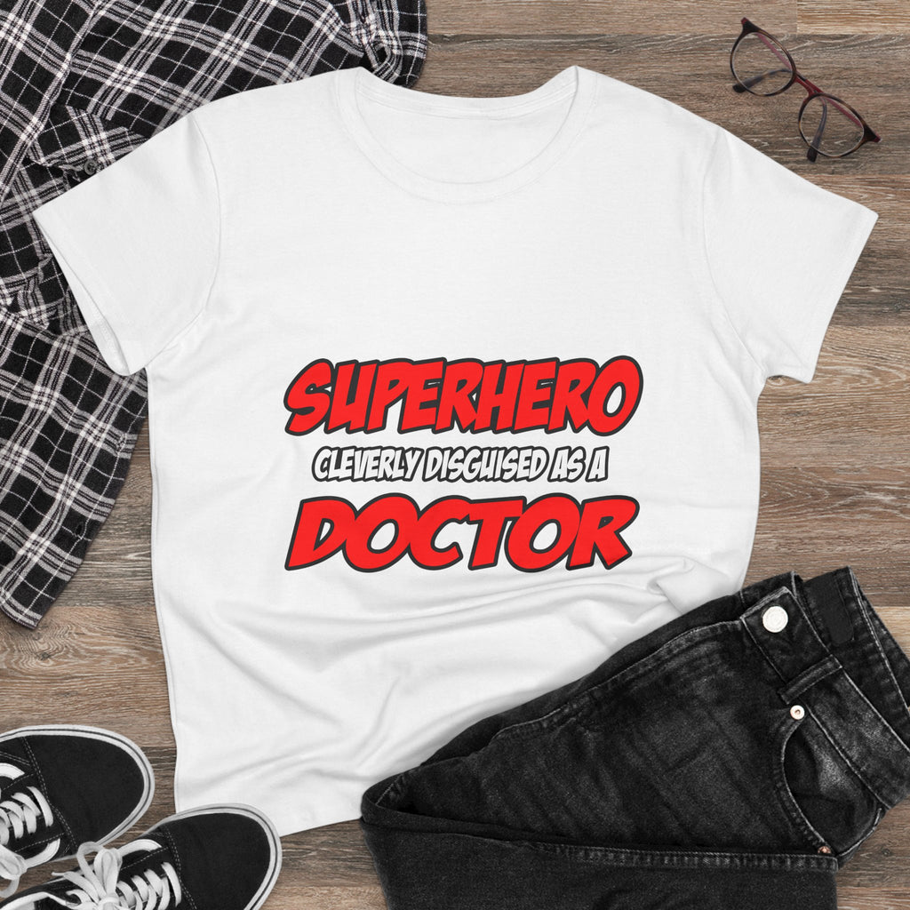 Superhero...Doctor - Women's Midweight Cotton Tee