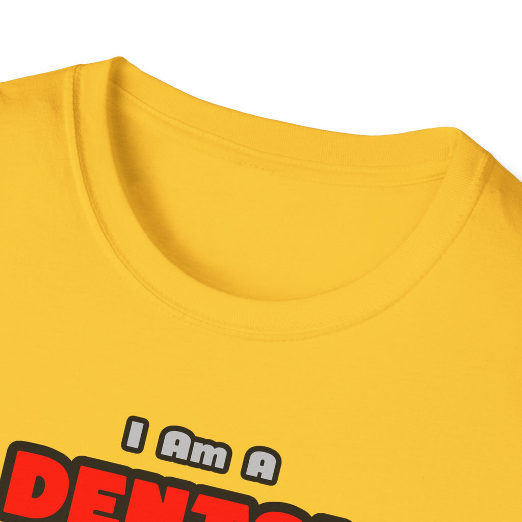 Dental Hygienist...Work My Magic - Unisex Softstyle T-Shirt