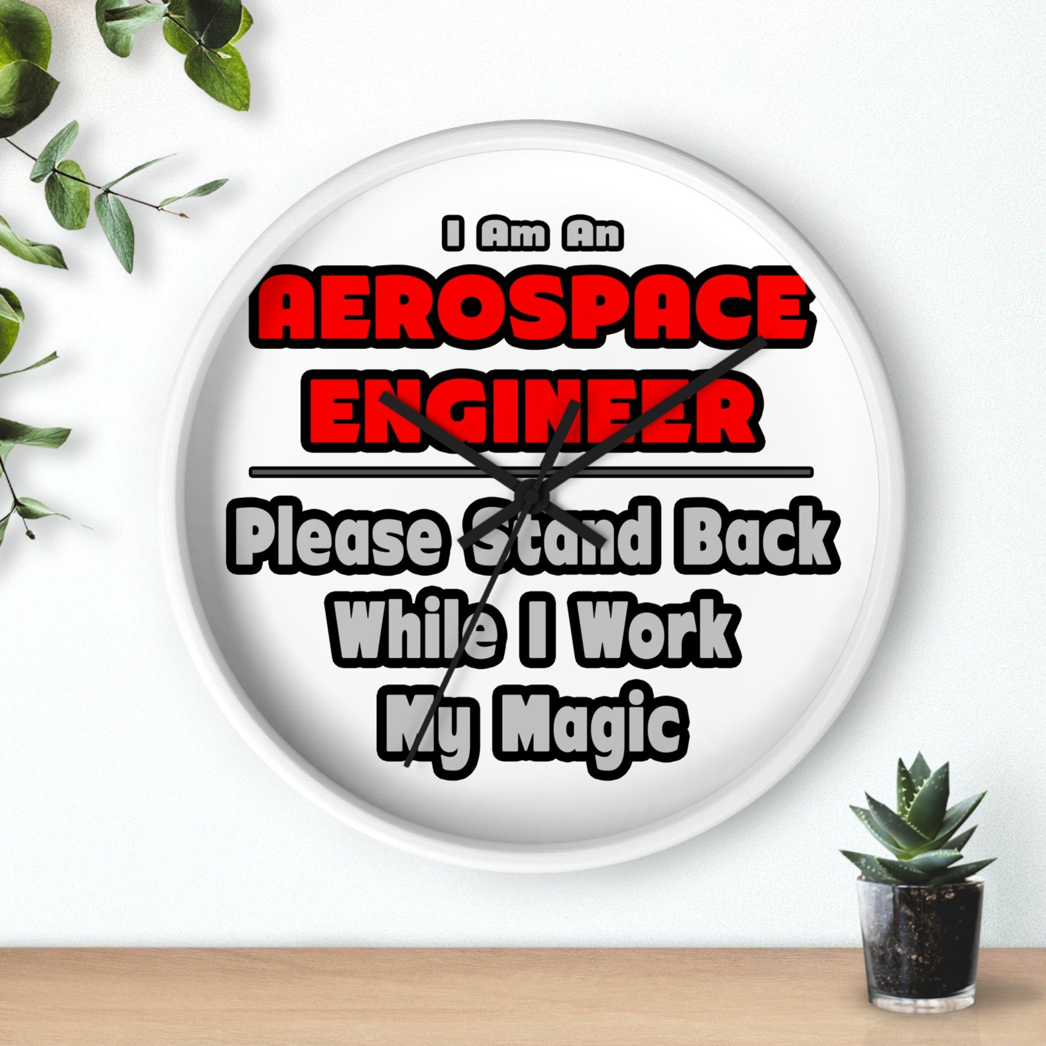 Aerospace Engineer...Work My Magic - Wall Clock