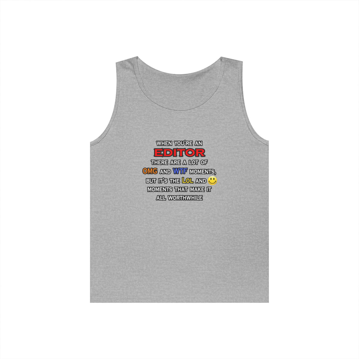 Editor ... OMG WTF LOL - Unisex Heavy Cotton Tank Top
