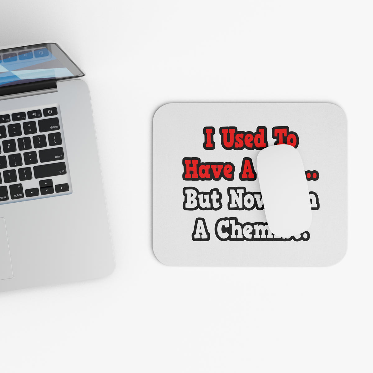 I Used to Have a Life...Chemist - Mouse Pad (Rectangle)