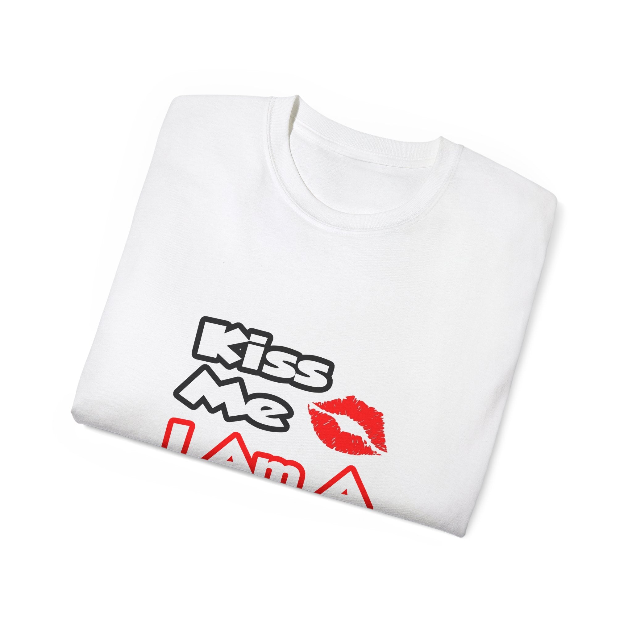Kiss Me...I Am A Nurse - Unisex Ultra Cotton Tee