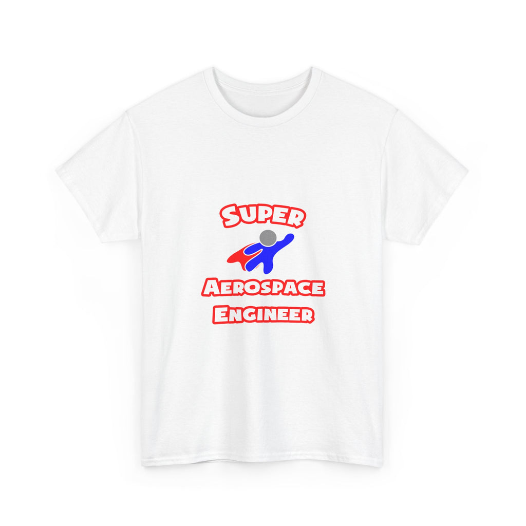 Super Aerospace Engineer - Unisex Heavy Cotton Tee