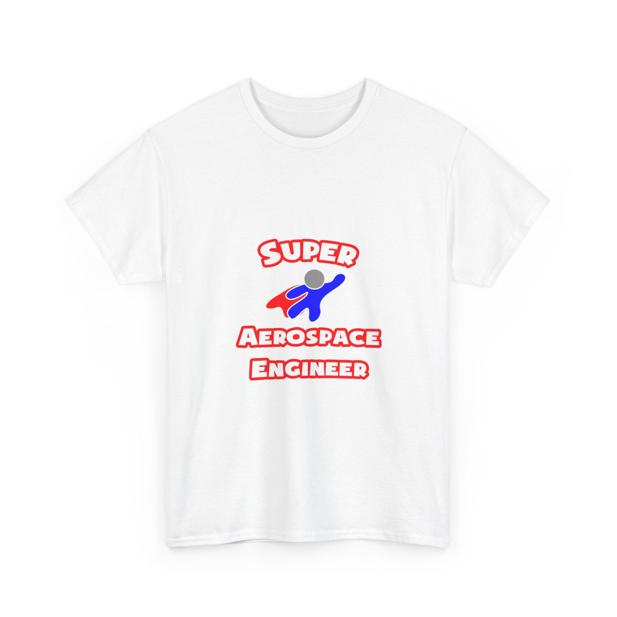Super Aerospace Engineer - Unisex Heavy Cotton Tee