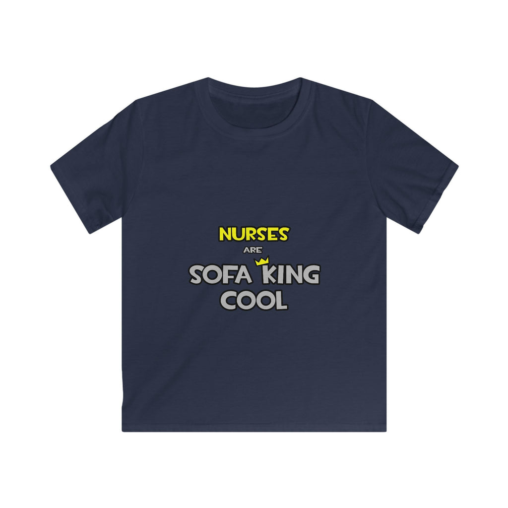Nurses Are Sofa King Cool - Kids Softstyle Tee