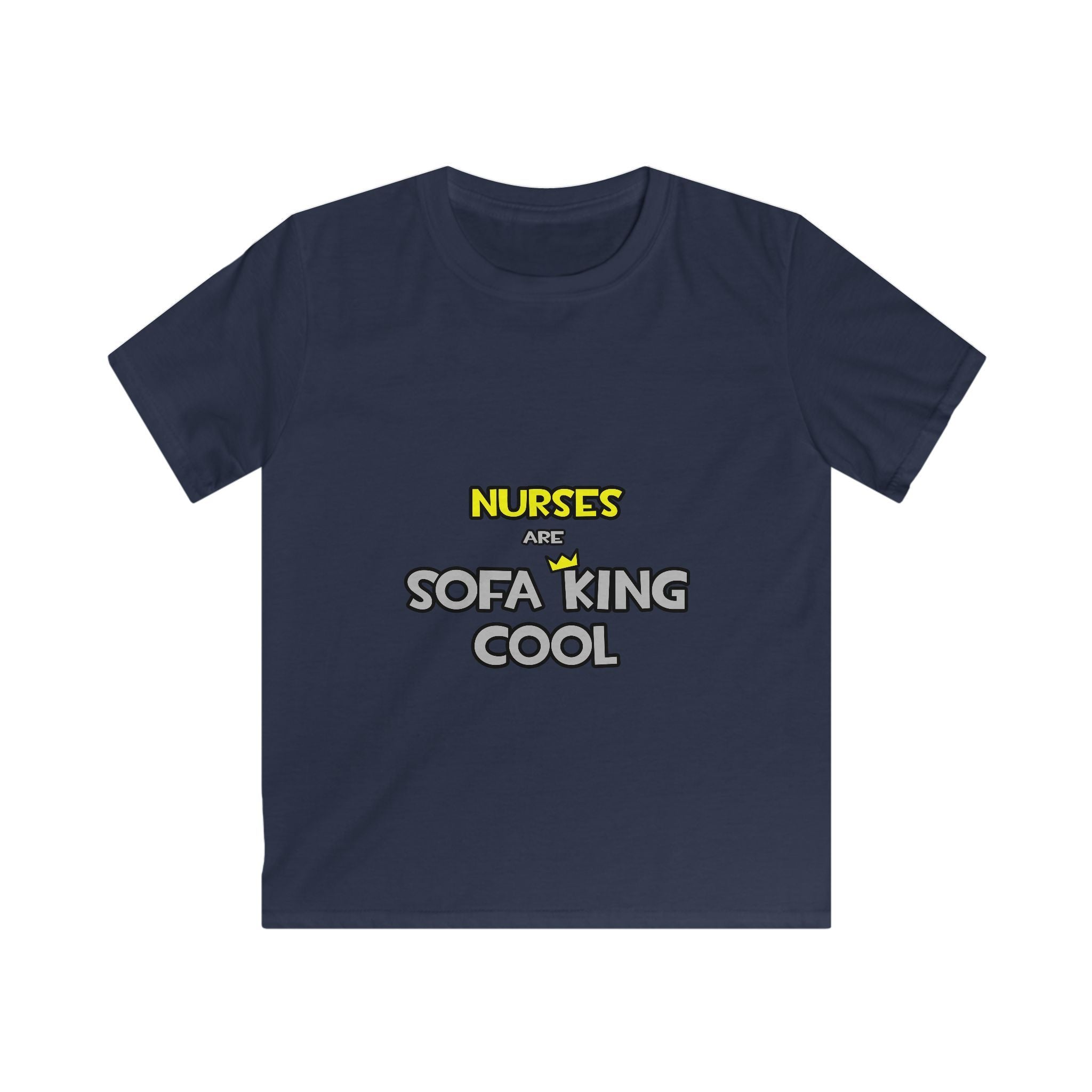 Nurses Are Sofa King Cool - Kids Softstyle Tee