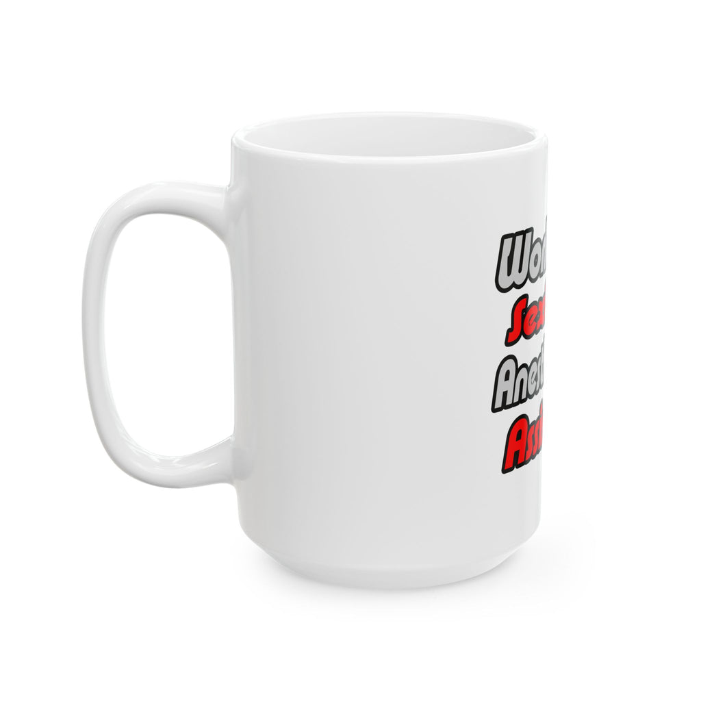World's Sexiest Anesthesiologist Assistant - Ceramic Mug, (11oz, 15oz)