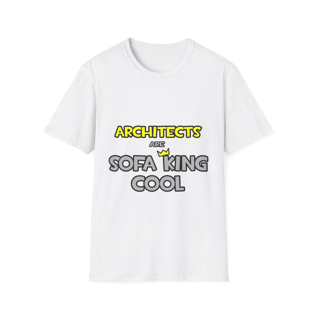 Architects Are Sofa King Cool - Unisex Softstyle T-Shirt
