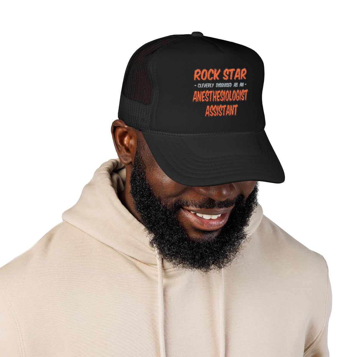 Rock Star .. Anesthesiologist Assistant - Foam Trucker Hat