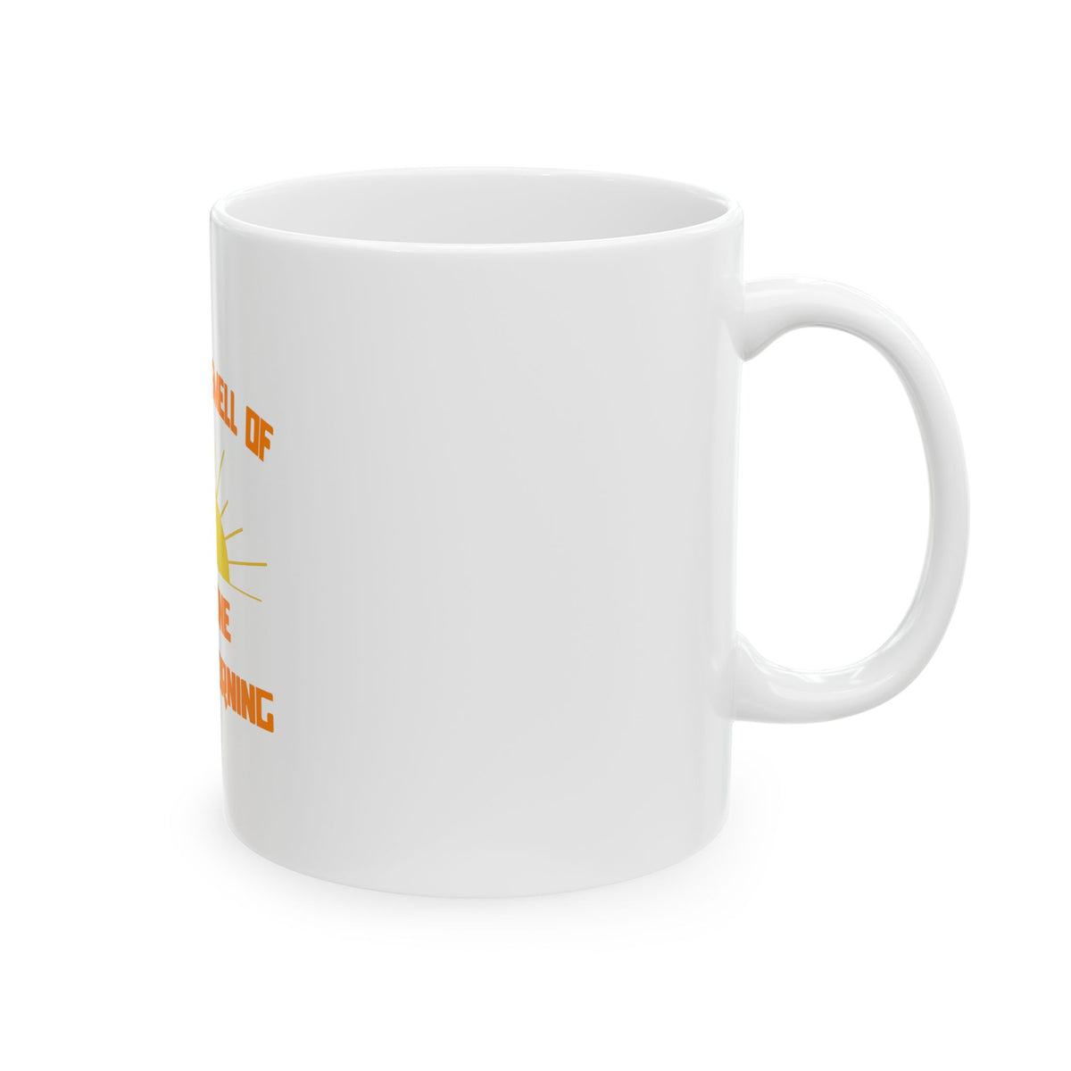 Smell of Medicine in the Morning - Ceramic Mug, (11oz, 15oz)