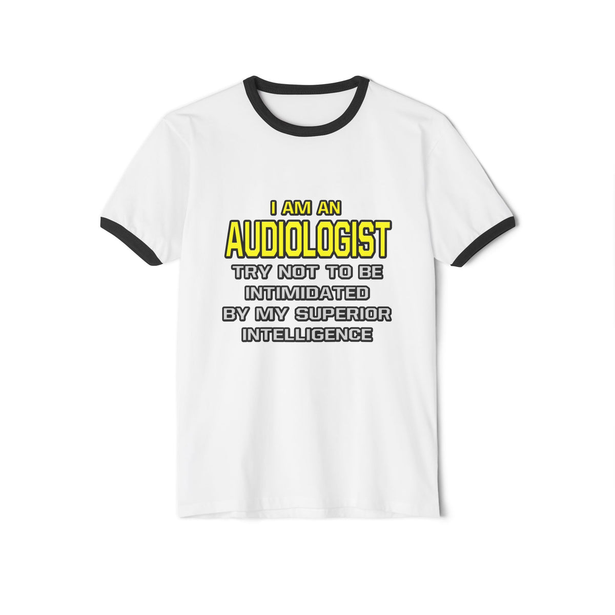 Audiologist...Superior Intelligence - Unisex Cotton Ringer T-Shirt