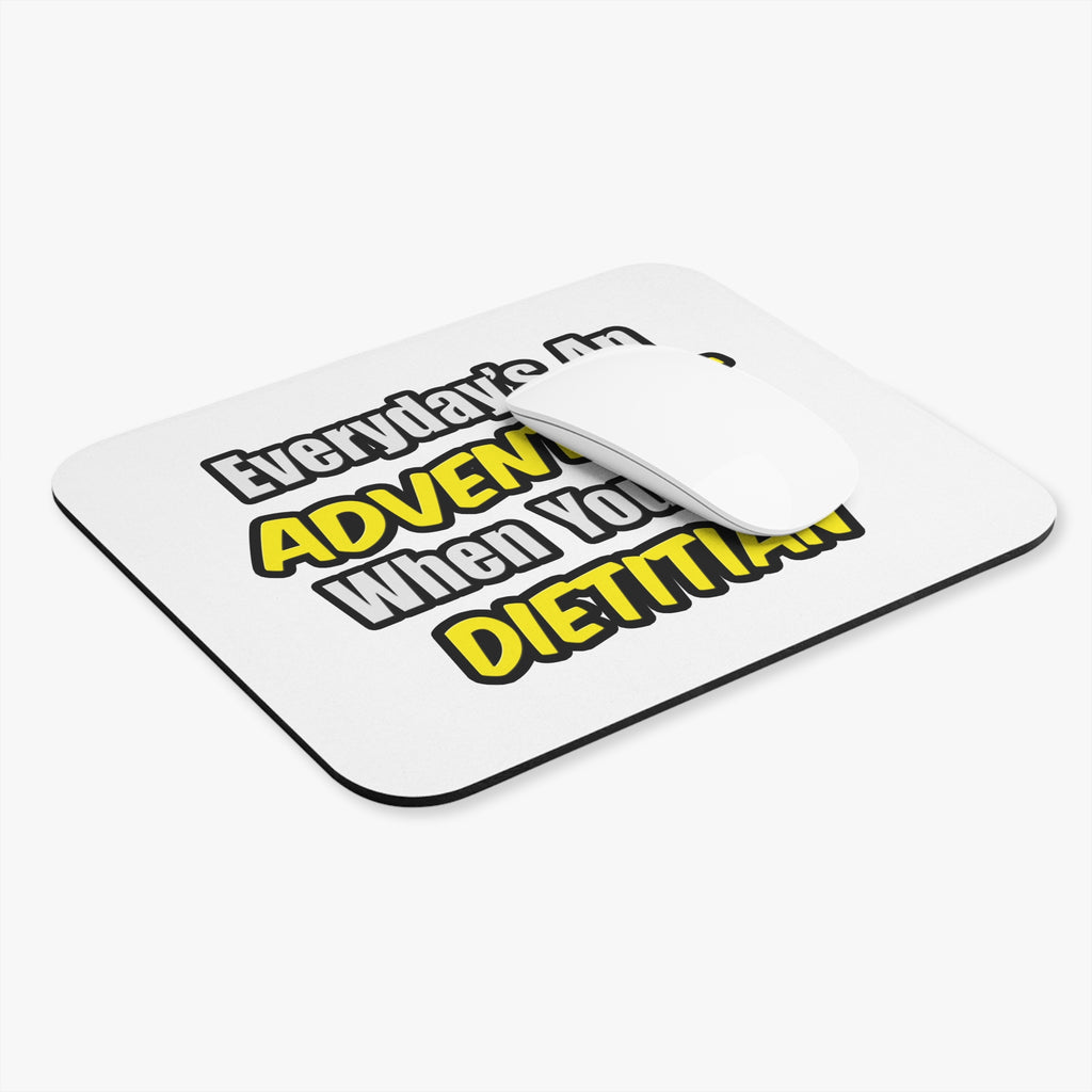 Everyday's An Adventure..Dietitian - Mouse Pad (Rectangle)