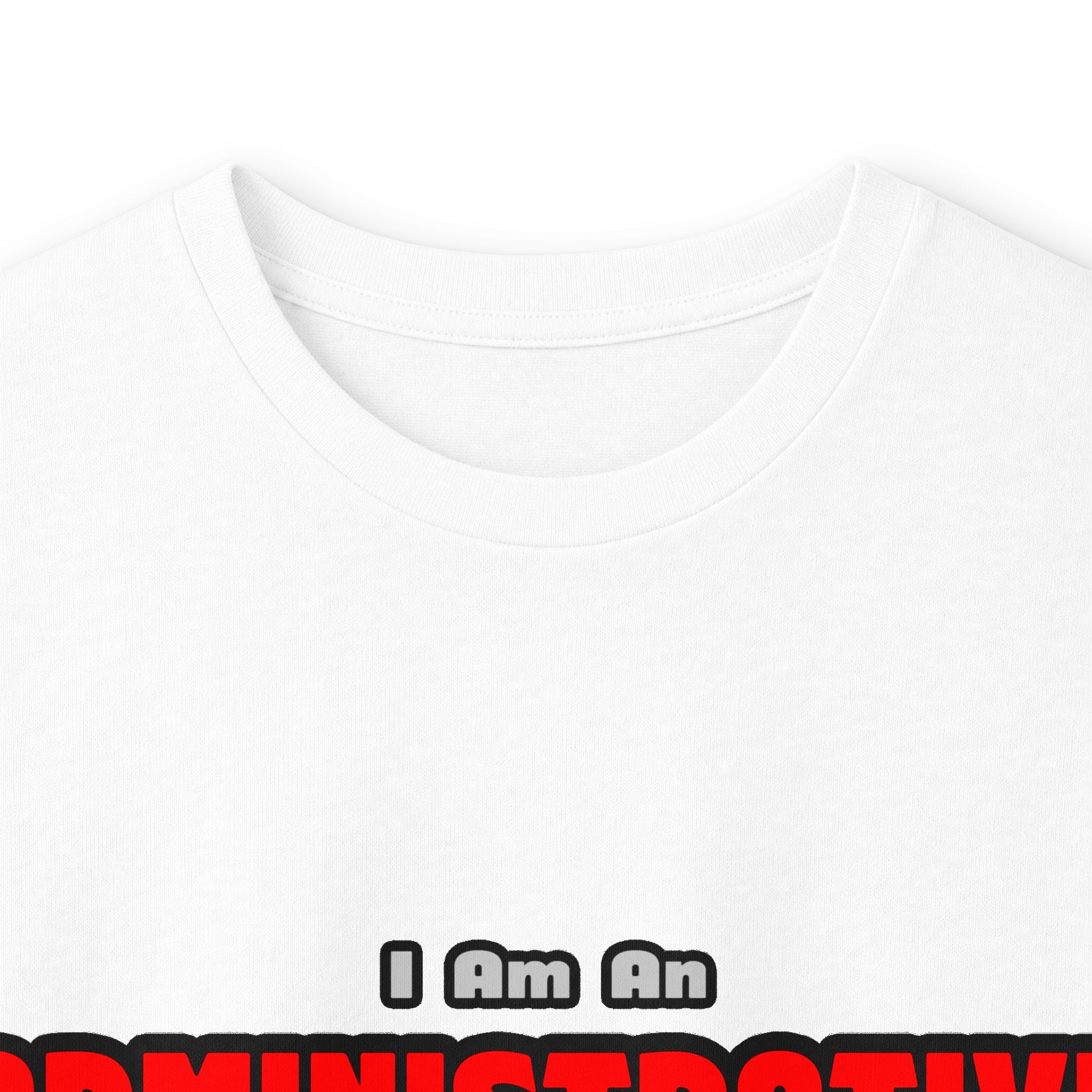 Administrative Assistant...Work My Magic - Unisex Ultra Cotton Long Sleeve Tee